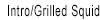 Grilled Squid